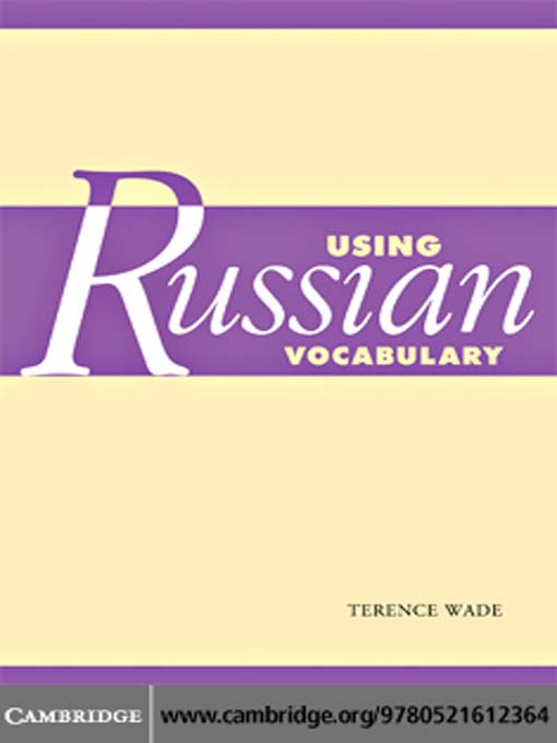 Title details for Using Russian Vocabulary by Terence Wade - Available